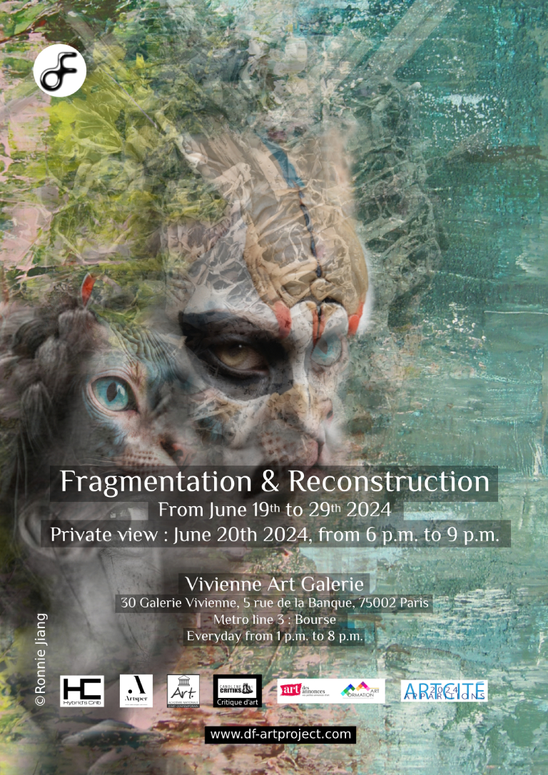 DF Art Project - Fragmentation & Reconstruction - Vivienne Art Galerie, 5 rue de la Banque, 75002 Paris
